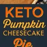 This delicious recipe for Keto Pumpkin Cheesecake Pie is low in carbs and keto-friendly. The perfect solution for pumpkin season while doing keto. keto pumpkin pie|low carb pumpkin pie| keto pumpkin cheesecake pie| Keto pumpkin cheesecake|low carb pumpkin cheesecake