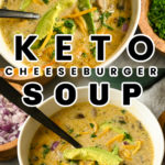 Easy keto cheeseburger soup long pin
