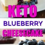 Keto blueberry cheesecake