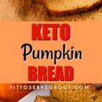 Keto pumpkin bread