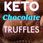 Keto Chocolate Truffles