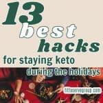 13 keto holiday hacks pin