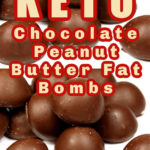 Low-carb chocolate peanut butter fat bombs