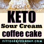 Keto sour cream coffee cake