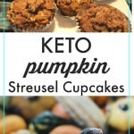 Keto Pumpkin Streusel Cupcakes