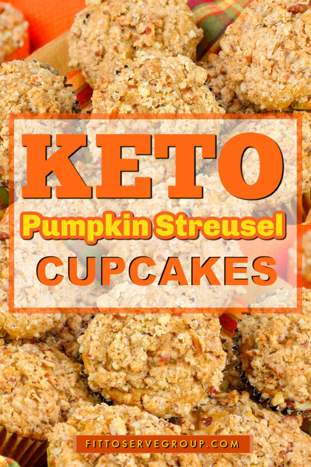 Keto Pumpkin Streusel Cupcakes · Fittoserve Group