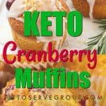 keto cranberry muffins