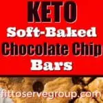 Keto Soft Baked-Chocolate Chip Bars