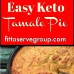 Easy Keto Tamale Pie