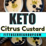 Keto Citrus Custard