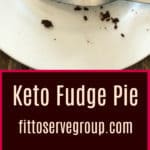 Keto Fudge Pie