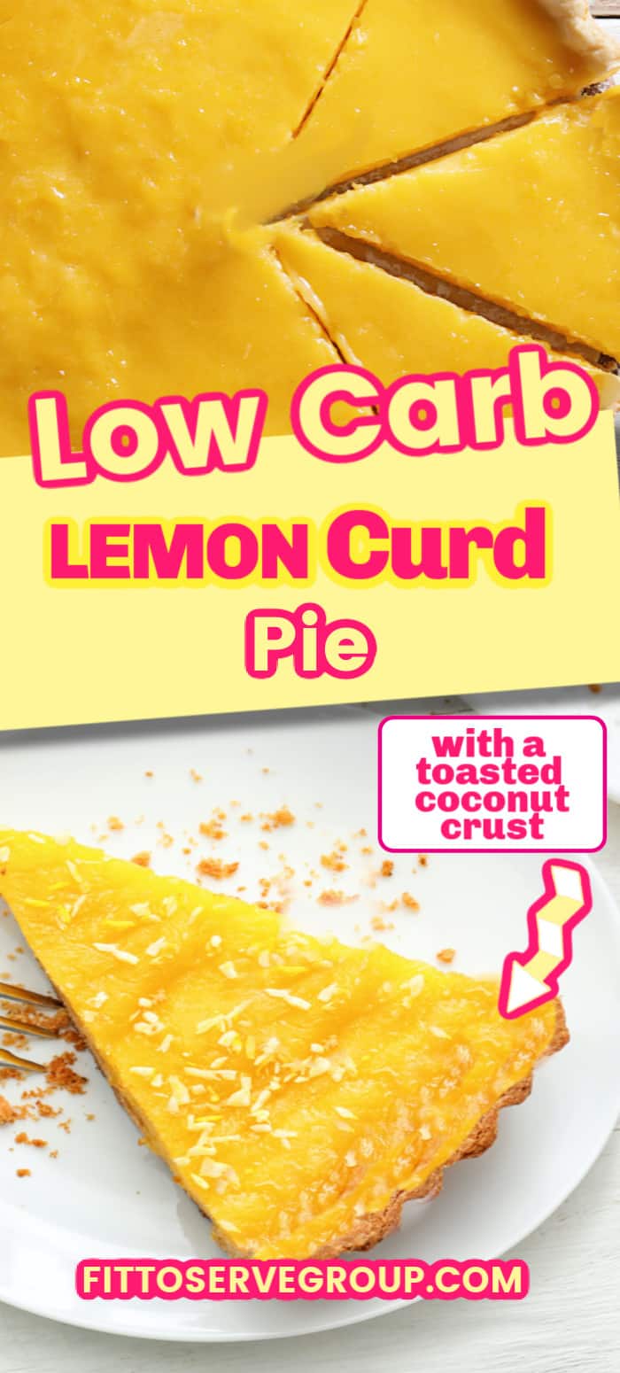 Low Carb Lemon Curd Pie featured on a white background