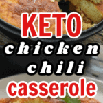 Keto Chicken Chili Casserole long pin