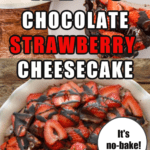 keto chocolate strawberry cheesecake no bake pin
