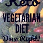 The keto vegetarian diet done right