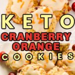 Keto cranberry orange cookies