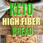 Low Carb High Fiber Bread