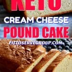 Keto cream cheese pound cake