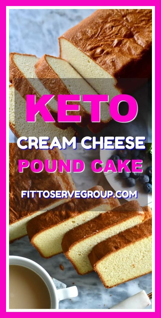 The Best Low Carb Keto Cream Cheese Pound Cake
