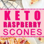 Keto raspberry scones gluten-free & sugar-free