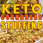 Keto Cornbread Stuffing