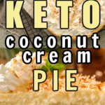 Keto Coconut Cream Pie