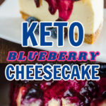Keto-Friendly Blueberry Cheesecake