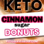 keto cinnamon sugar donuts