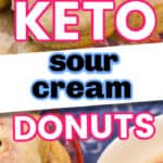 Keto sour cream donuts