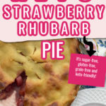 Best Keto Strawberry Rhubarb Pie