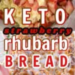 Keto strawberry rhubarb bread