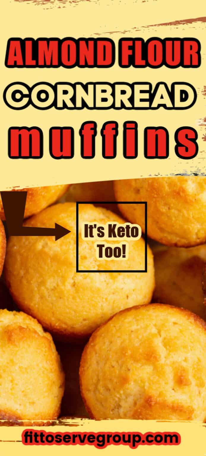 Almond Flour Cornbread Muffins (Keto) · Fittoserve Group