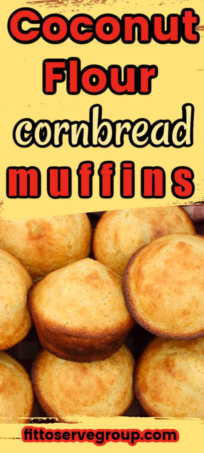Coconut Flour Cornbread Muffins (KetoFriendly) · Fittoserve Group