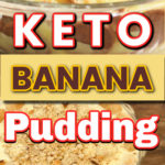 Best keto banana pudding