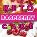 Keto Raspberry Cake two pictures stacked on top of one another of a raspberry cake on white plates