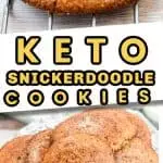 Keto Snickerdoodle cookies long pin featuring two images one is closeup