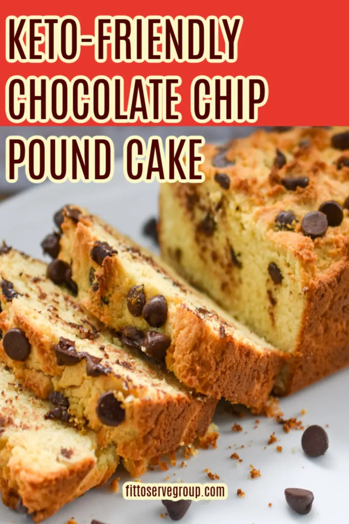 Keto Chocolate Chip Pound Cake · Fittoserve Group