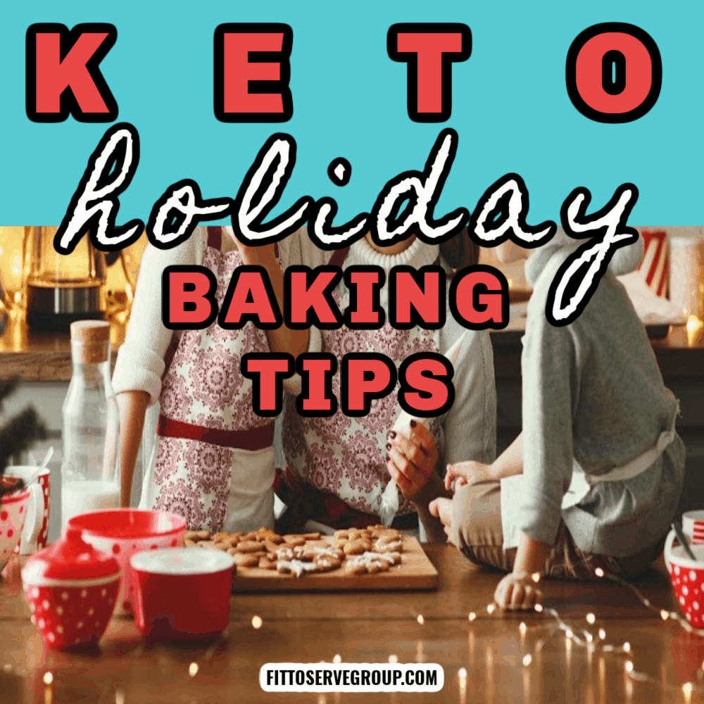 Keto Holiday Baking · Fittoserve Group
