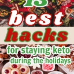 13 Best Keto Holiday Hacks