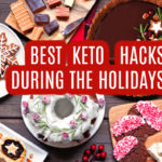 Best keto hacks during the holidays