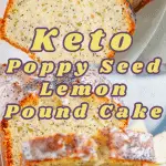 Keto poppy seed pound cake