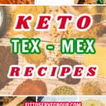 Keto Tex-Mex Recipes Pin
