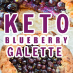 Best Keto Blueberry Galette