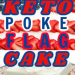 Best keto poke flag cake