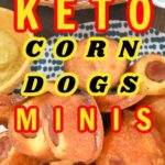 Keto Corn Dogs Minis