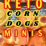 Keto Corn Dogs Minis