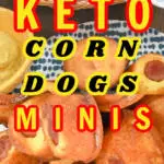 Keto Corn Dogs Minis long pin