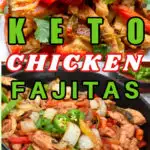 keto chicken fajitas