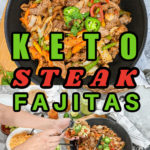 Easy Keto Steak Fajitas