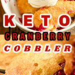 Keto cranberry cobbler